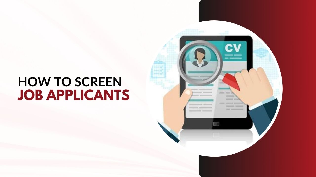 How to Screen Job Applicants