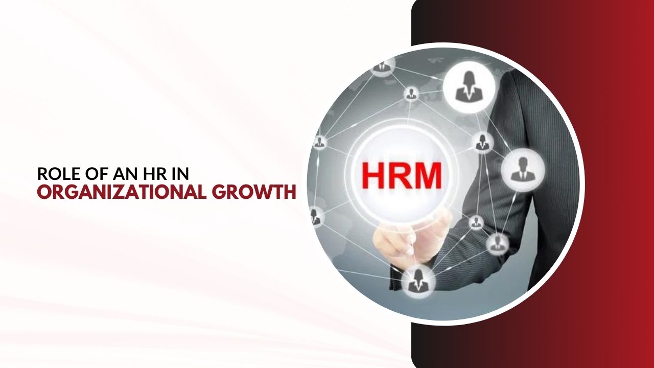 role of an HR in the growth of an organization