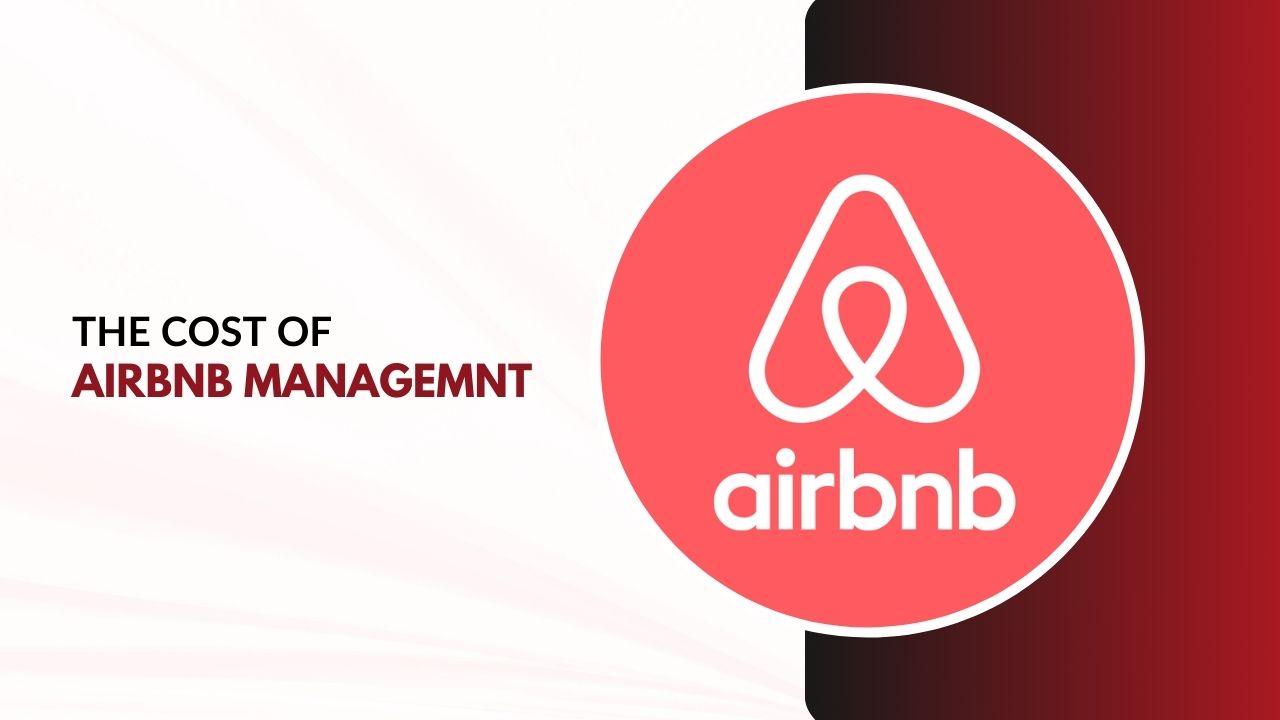 How Much Does Airbnb Management Cost