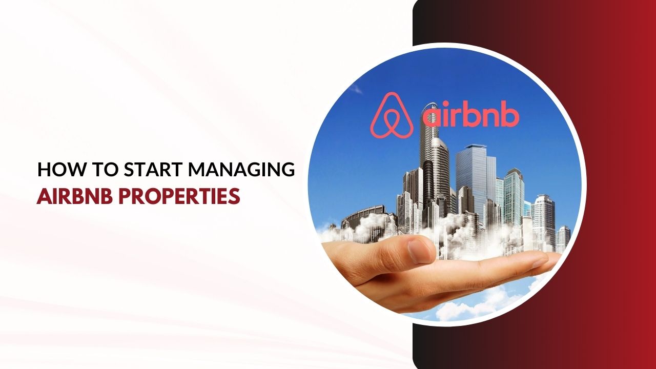 How To Start Managing Airbnb Properties