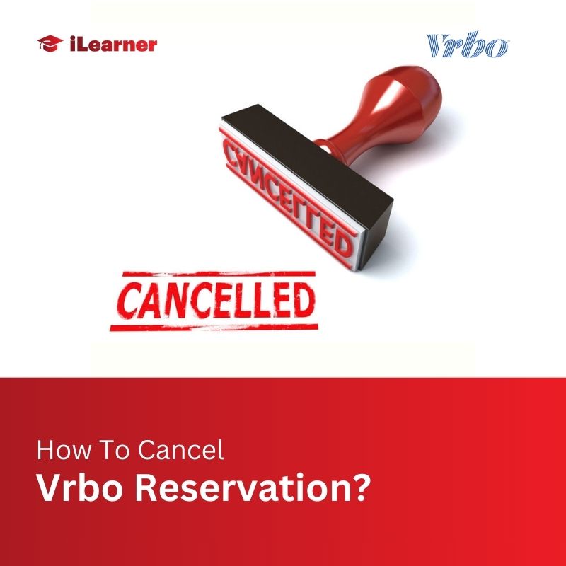 How To Cancel Vrbo Reservation