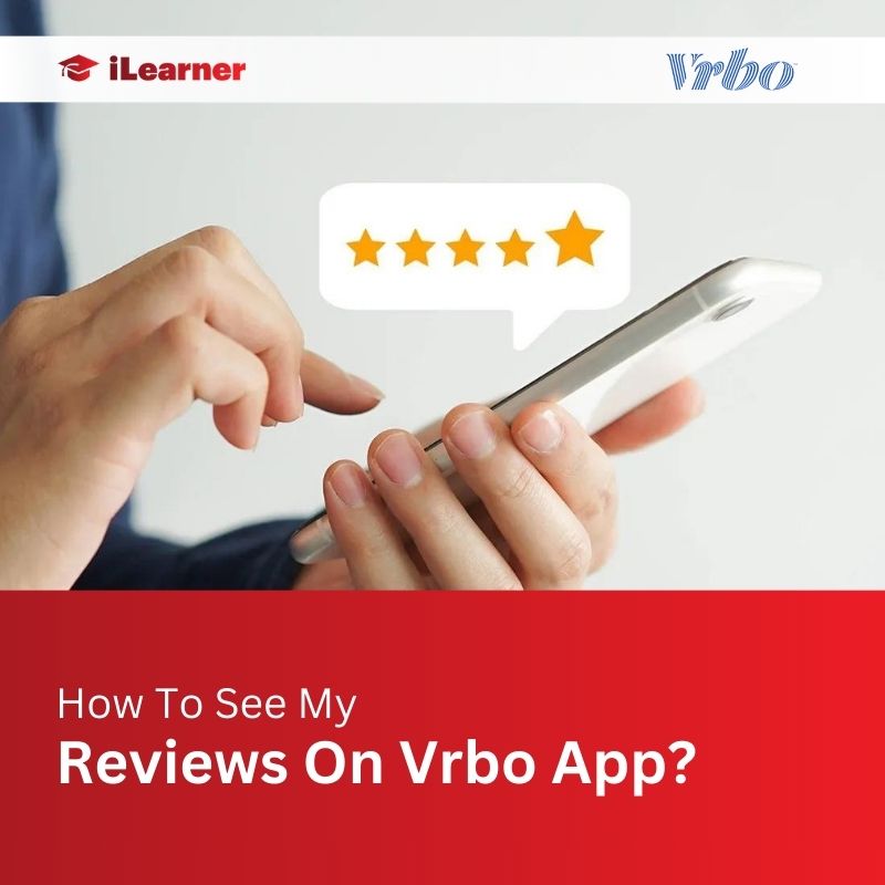How To See My Reviews On Vrbo App